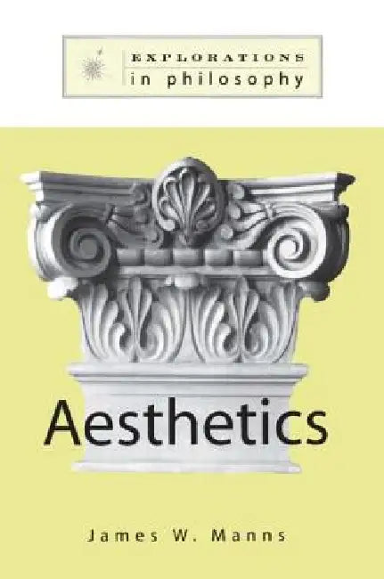 Philosophy and Aesthetics by James W. Manns