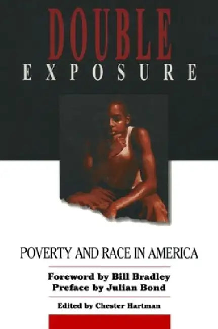Double Exposure: Poverty and Race in America by Jean M. Hartman