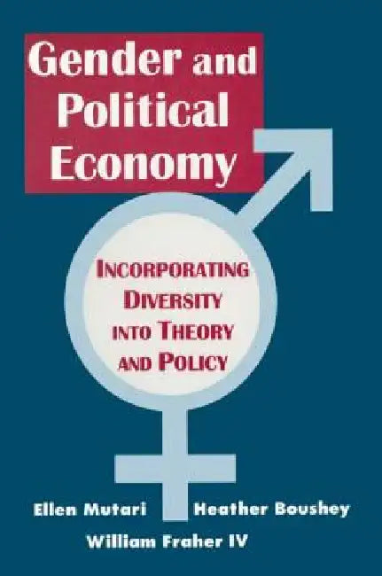 Engendered Economics: Incorporating Diversity Into Political Economy by Ellen Mutari