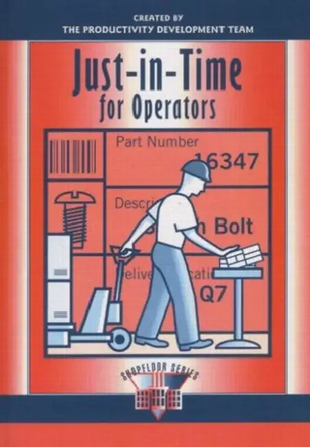 Just-in-Time for Operators by Productivity Press Development Team