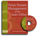 Value Stream Management for the Lean Office: Eight Steps to Planning, Mapping, and Sustaining Lean Improvements in Administrative Areas [With CDROM] by Tapping Don
