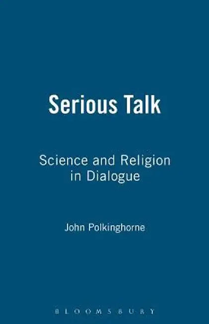 Serious Talk by John Polkinghorne