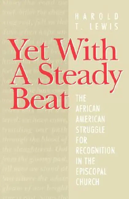 Yet with a Steady Beat by Harold T. Lewis