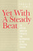 Yet with a Steady Beat by Harold T. Lewis
