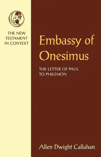 Embassy of Onesimus by Allen Dwight Callahan