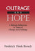 Outrage and Hope by Frederick Houk Borsch