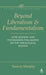 Beyond Liberalism and Fundamentalism by Nancey Murphy