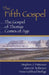 Fifth Gospel: The Gospel of Thomas Comes of Age by Stephen J. Patterson