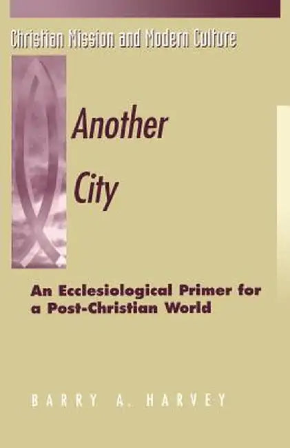 Another City by Barry A. Harvey