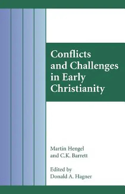 Conflicts and Challenges in Early Christianity by Donald A. Hagner