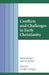 Conflicts and Challenges in Early Christianity by Donald A. Hagner