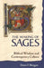 The Making of Sages by Donn F. Morgan