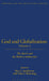 God and Globalization: Volume 2: The Spirit and the Modern Authorities by Don S. Browning