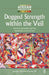Dogged Strength Within the Veil by Josiah Ulysses Young III