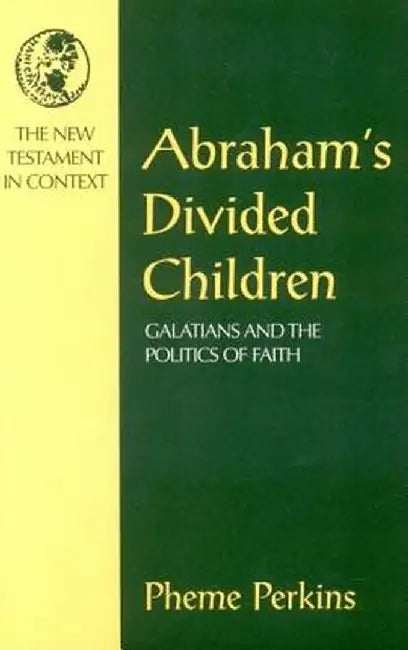 Abraham's Divided Children by Pheme Perkins