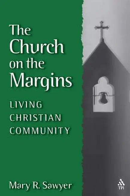 The Church on the Margins by Mary R. Sawyer