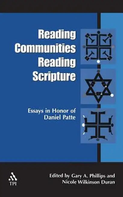 Reading Communities Reading Scripture by Gary A. Phillips