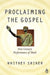 Proclaiming the Gospel by Whitney Shiner