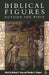 Biblical Figures Outside the Bible by Michael E. Stone
