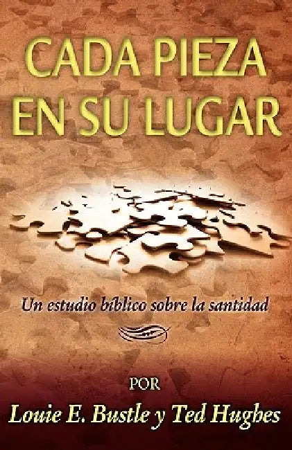 Cada pieza en su lugar by Louie E. Bustle, Hughes Ted
