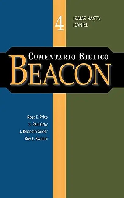 Comentario Biblico Beacon Tomo 4 by A. F. Harper