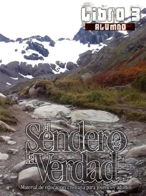 El Sendero de la Verdad, Libro 3 (Alumno): Material de Educación Cristiana para Jóvenes y Adultos by German Picavea