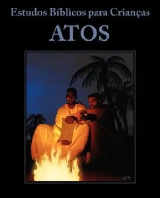 Estudos Biblicos Para Criancas: Atos by Kidzfirst