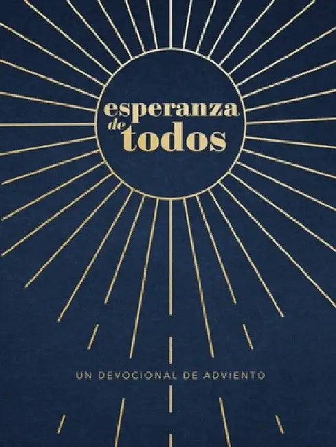 Esperanza de Todos: Un Devocional de Adviento by Gilmour, David