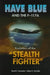 have Blue and the F-117A: Evolution of the Stealth Fighter by Albert C. Piccirillo, David C. Aronstein, Anser D. Aronstein and a. Piccirillo