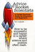 Advice to Rocket Scientists: A Career Survival Guide for Scientists and Engineers by Jim Longuski, Purdue University J. Longuski