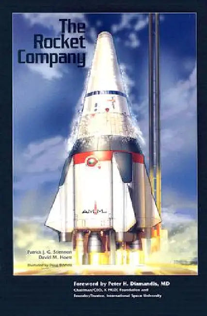 The Rocket Company by Patrick J. G. Stiennon, David Hoerr, Doug Birkholz