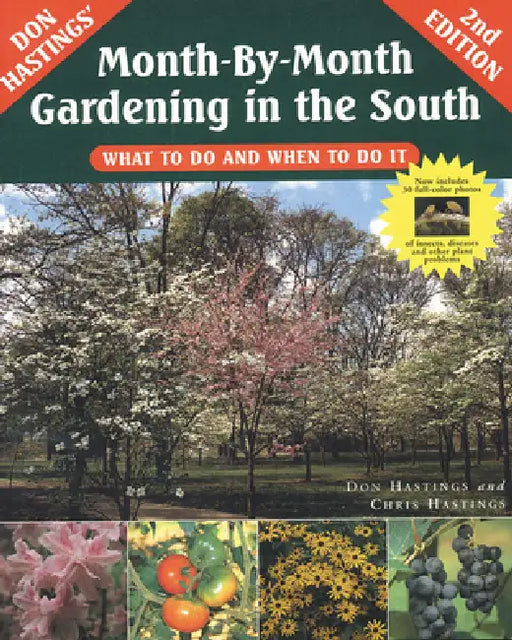 Month-By-Month Gardening in the South: What to Do and When to Do It by Don Hastings