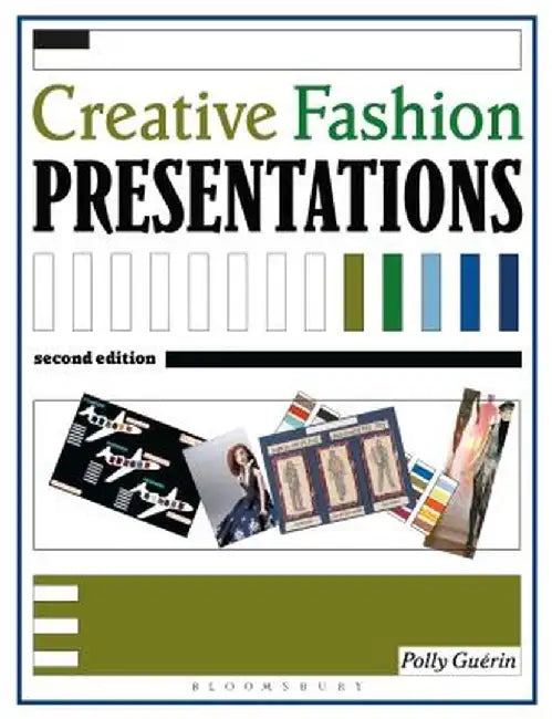 Creative Fashion Presentations 2nd Edition by Polly Guerin