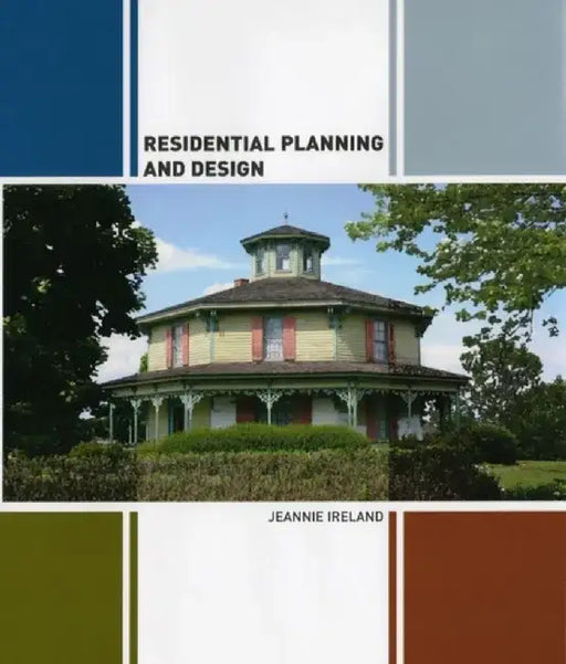 Residential Planning and Design by Jeannie Ireland