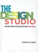 The The Design Studio: Developing Technical and Creative Skills Using Autocad and Adt by Carolyn Gibbs