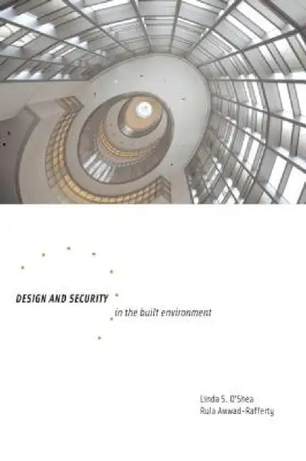 Design and Security in the Built Environment by Linda O'Shea