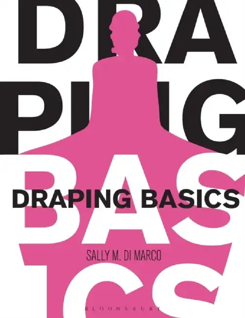 Draping Basics by Sally DiMarco