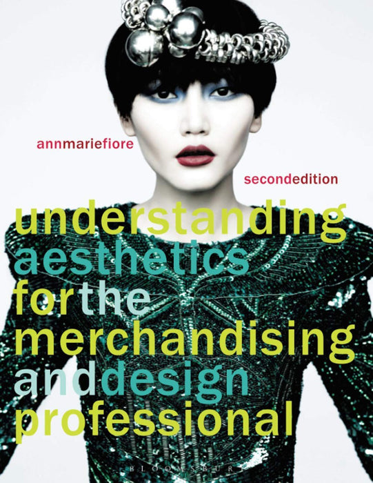 Understanding Aesthetics For The Merchandising And Design Professional