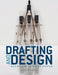 Drafting and Design: Basics for Interior Design by Travis Kelly Wilson