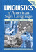 Linguistics of American Sign Language, 5th Ed.: An Introduction by Clayton Valli