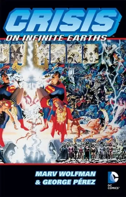 Crisis on Infinite Earths by Marv Wolfman