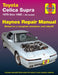 Toyota Cellica Supra, 1979-1992 by John Haynes