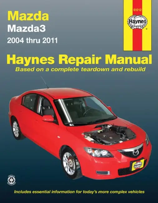 Mazda3 2004 Thru 2011 Haynes Repair Manual by Editors of Haynes Manuals