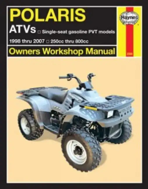 Polaris Atvs: 1998 Thru 2007 250cc Thru 800cc by Alan Ahlstrand