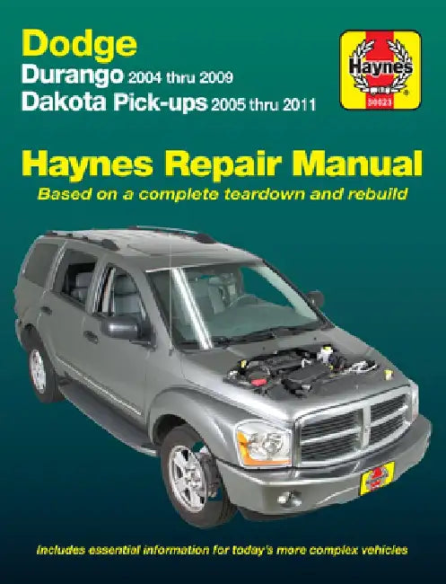 Dodge: Durango 2004 Thru 2009 Dakota Pick-Ups 2005 Thru 2011 by Ken Freund