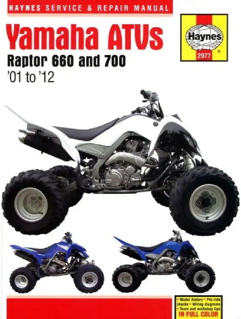 Yamaha Atvs Raptor 660 and 700: '01 to '12 by Editors of Haynes Manuals