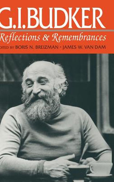 G.I.Budker: Reflections and Remembrances by B. Breizman