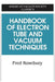 Handbook of Electron Tube and Vacuum Techniques by Fred Rosebury