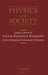 Physics And Society: Essays in Honor of Victor Frederick Weisskopf By the International Community of Physicists by V. Stefan