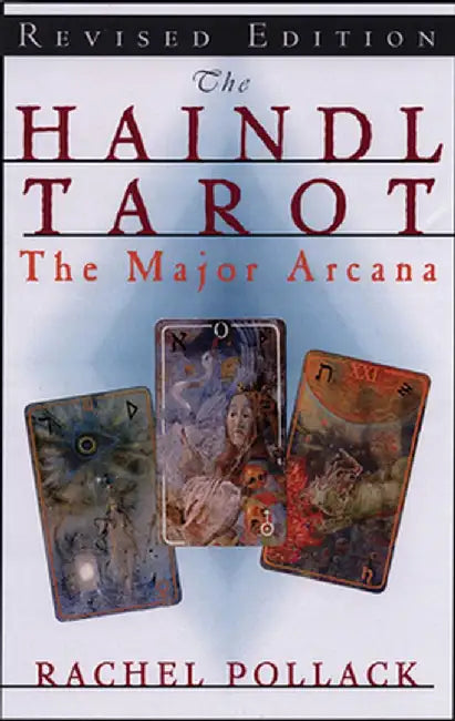 The Haindl Tarot, the Major Arcana by Rachel Pollack